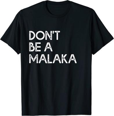 New Limited Don't Be A Malaka Funny Greek Gift Greece T-Shirt Unisex T-Shirt