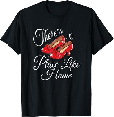 There Is No Place Like Home, Wonderful Wizard of Oz Quote T-Shirt Unisex T-Shirt