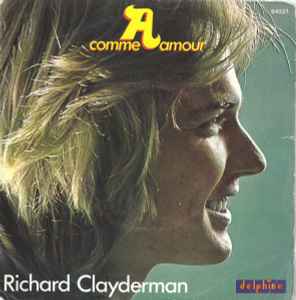 

7inch Record RICHARD CLAYDERMAN - A Comme Amour 64037 Delphine 1977 France Pop Used