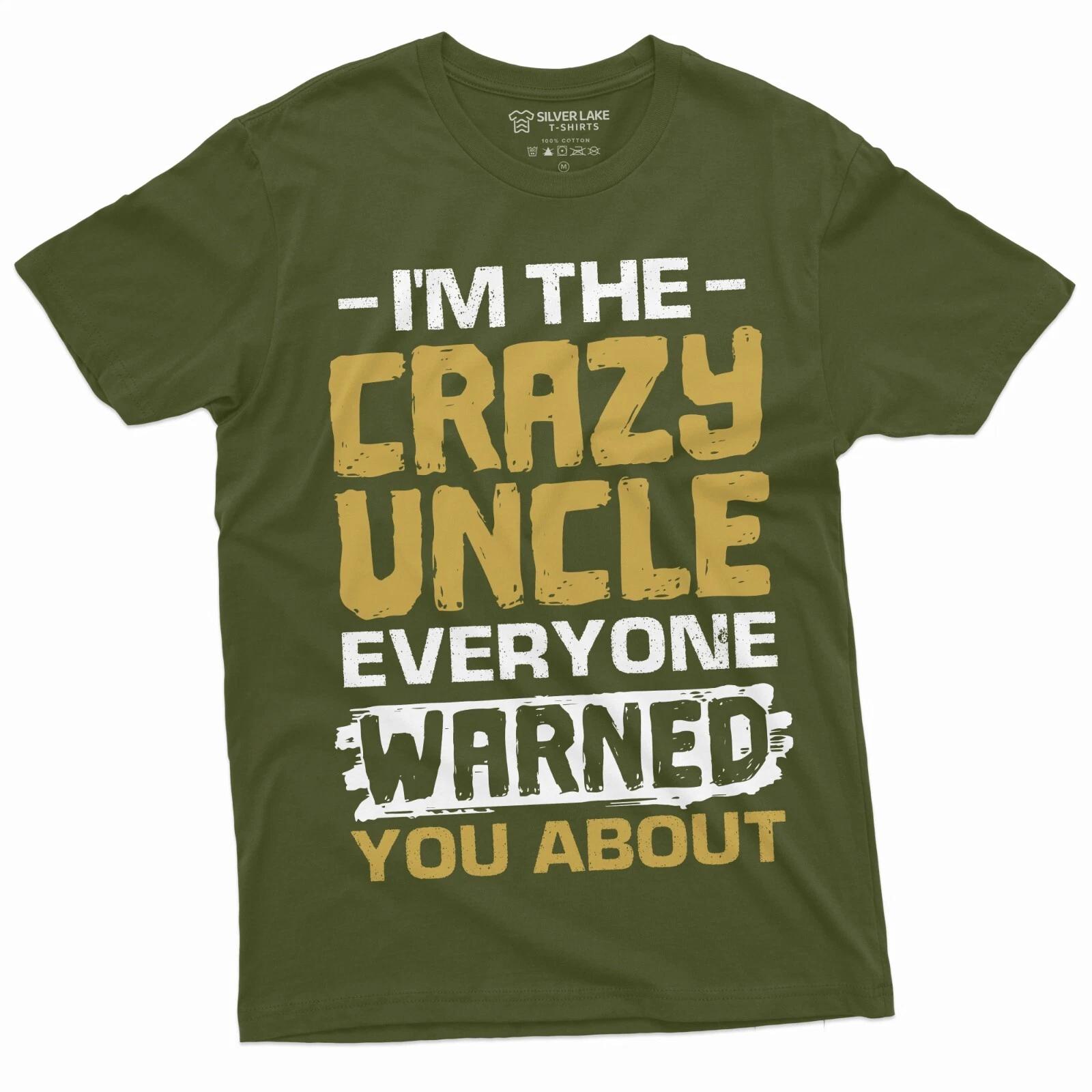 Crazy Uncle Funny Shirt Gift for Uncle Birthday Family Tee Shirt Uncle Gift S