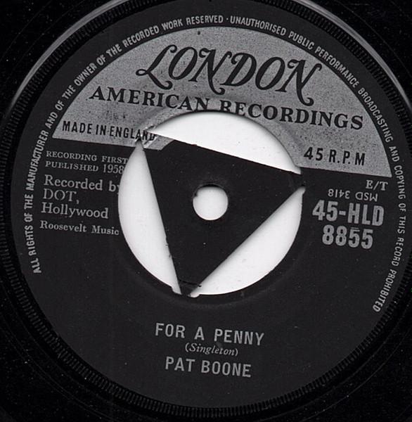 

7inch Record PAT BOONE - For A Penny 45HLD8855 London Records 1958 UK Rock Used