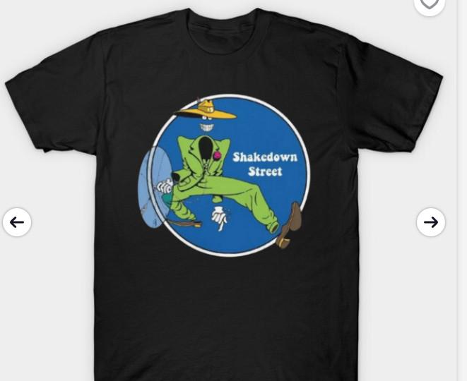 Shakedown Street T-Shirt