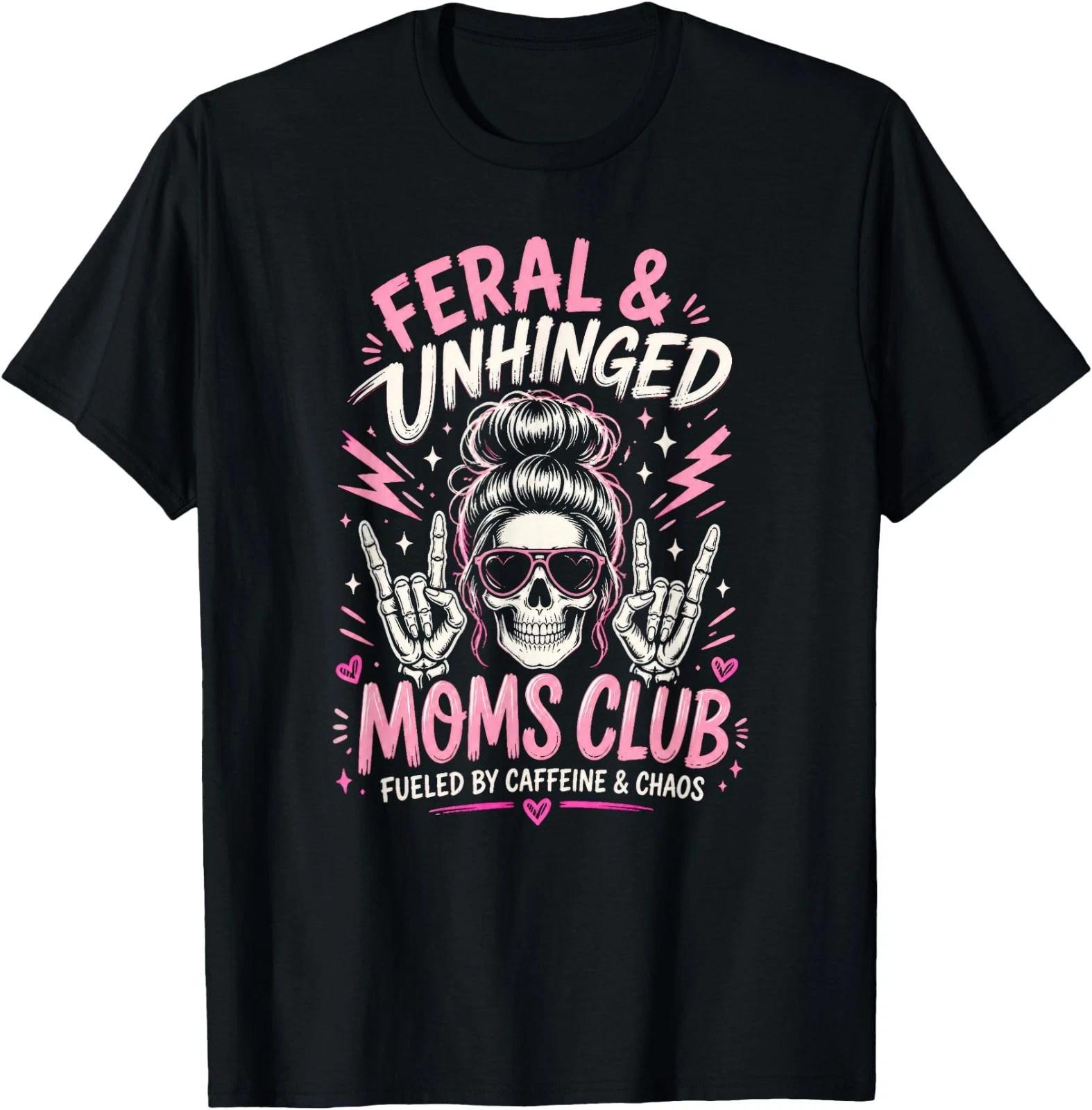 Feral and Unhinged Moms Club Skeleton Coffee Mom T-Shirt S
