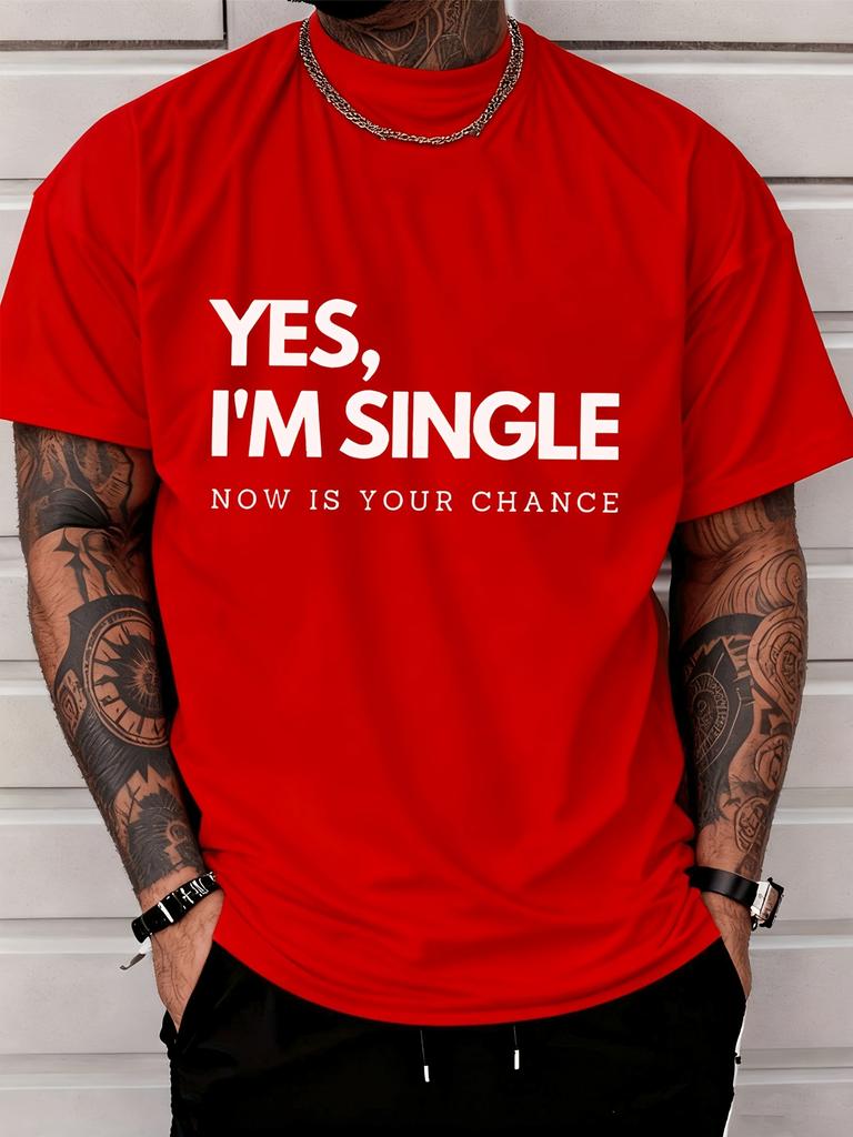 Humorous Single Status Yes I Am Single Phrase Graphic Print Unisexs Crew Neck Short Sleeve Tee Casual Daily Soft Basic Wear Top