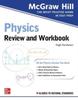 The McGraw Hill Physics Review and Workbook Book