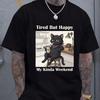 Tired But Happy My Kinda Weekend Cat T Shirt Funny Black Lover Vintage Washed Versatile Stylish Designer Clothes Slightly