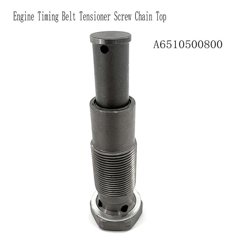 Precise For Mercedes Benz Timing Tensioner A6510500800 Belt Tensioner Timing Tensioner Screw Chain Top Tensioner Screw Chain Top