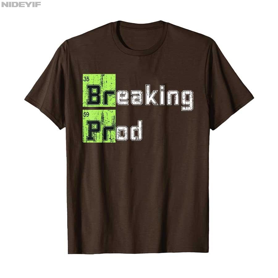Breaking prod Meme Funny T-shirt Men Women 100% Cotton T Shirts Short Sleeve Tops P377