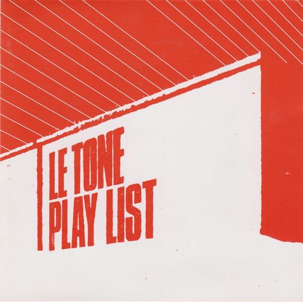

CD LE TONE - Play List NV42311 Naïve 2003 France Dance & Electronica Used