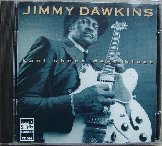 

CD JIMMY DAWKINS - Kant Sheck Dees Bluze CD024 Earwig Music, B 1992 Europe Blues Used