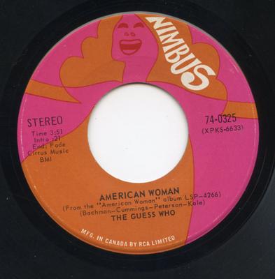 7inch Record GUESS WHO  American Woman 740325 NIMBUS 1970 Canada Rock Used
