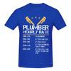 Unisex Funny Humor Plumber Hourly Rate T Shirt Streetwear Plus Size Oneck Cotton Custom Sleeve Unisex Clothing
