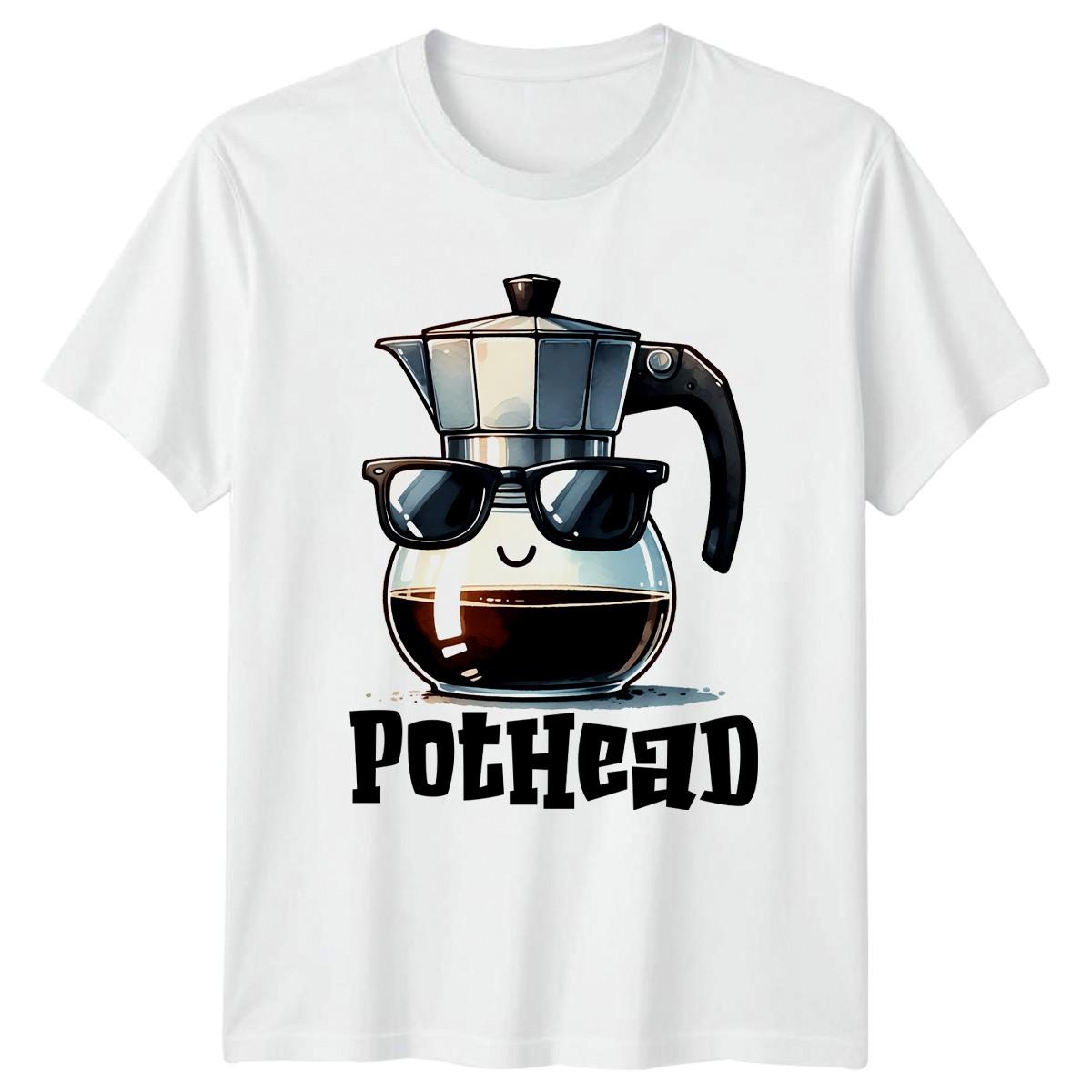 Pothead T-Shirt Coffee Puns Coffee 2026 Birthday Gift For Him And Her XXXL