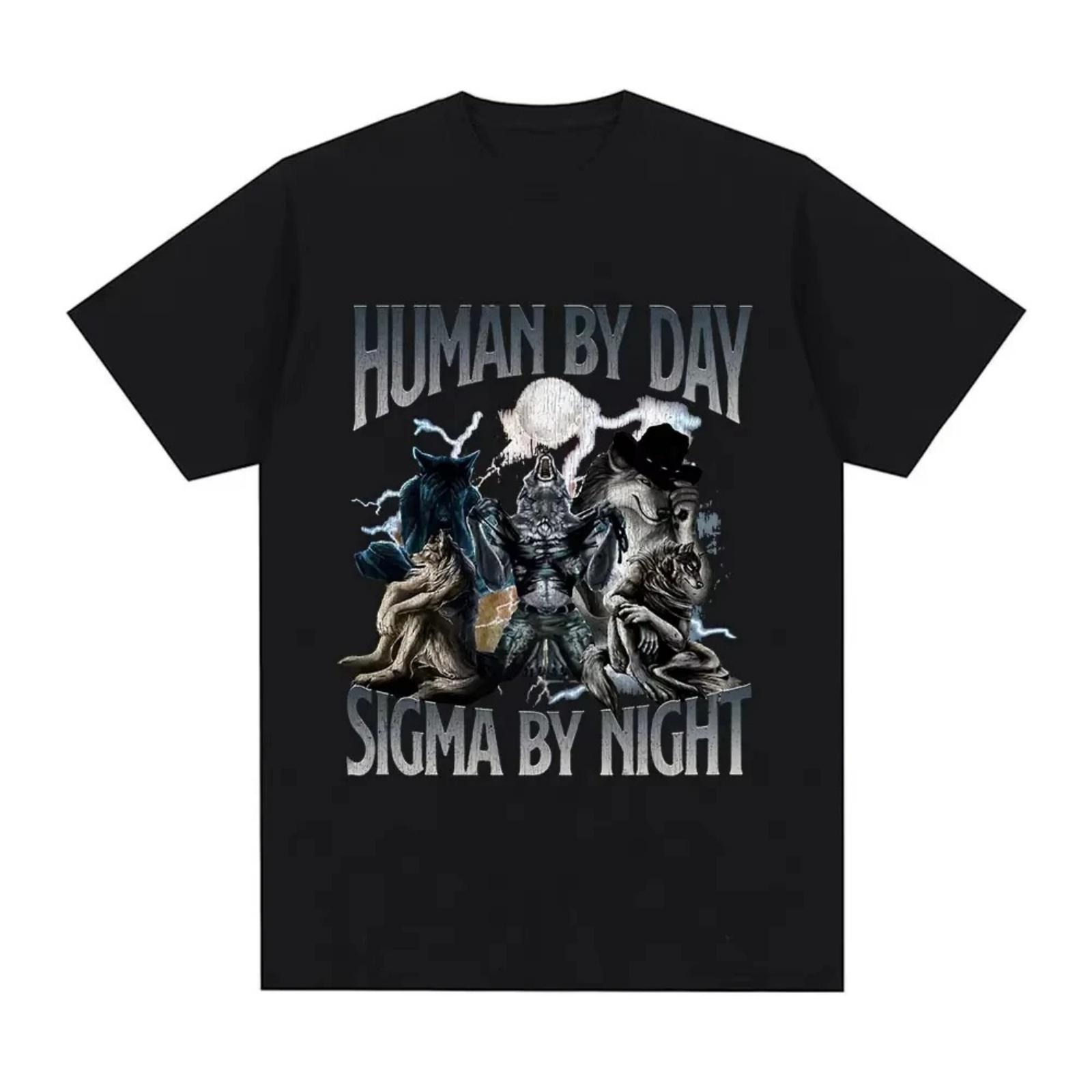 Human By Day Sigma By Night Funny Wolf Graphic T Shirt Men Women Cotton Short Sleeve Oversized T-shirts Summer Streetwear Tops S