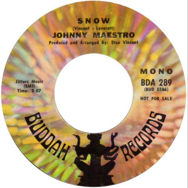 

7inch Record JOHNNY MAESTRO - Snow BDA289 Buddah Records 1972 US Soul/Funk Used