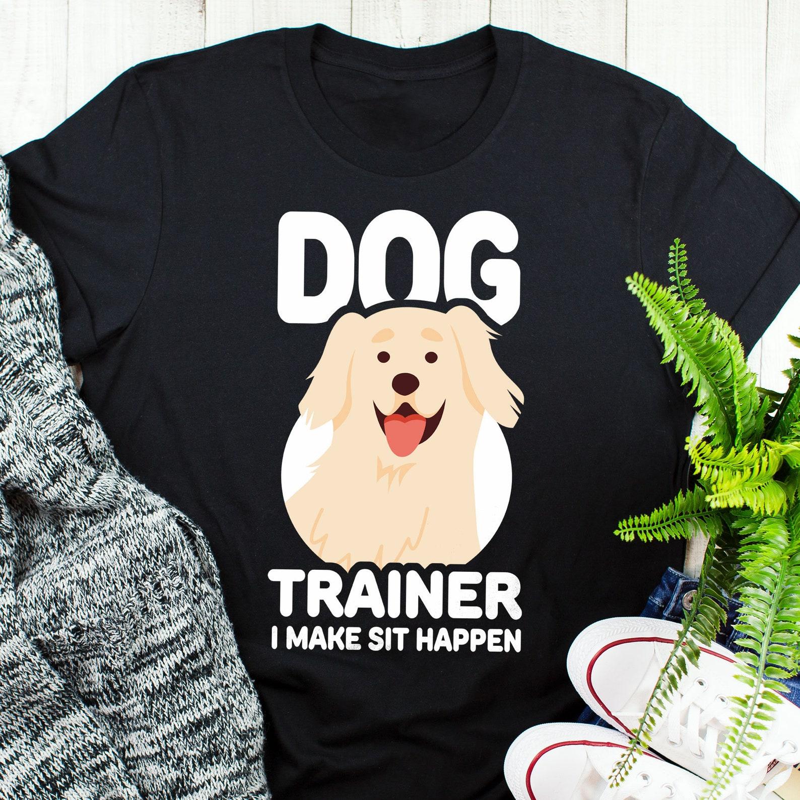 Dog Trainer Shirt,  , Funny Golden Retriever Lover Gift Cute Dog Training T-shirt Animal Behaviorist Tshirt Labrador School Positive 140