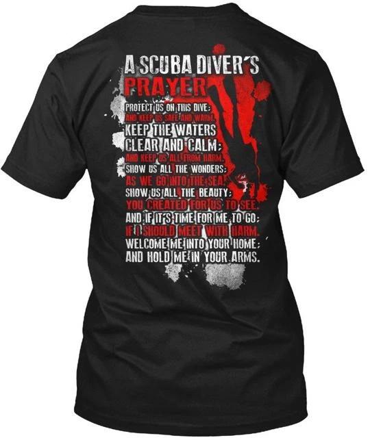 

Scuba Diving Prayer - A Diver s T shirt Made in the USA Size S to 5XL 3XL