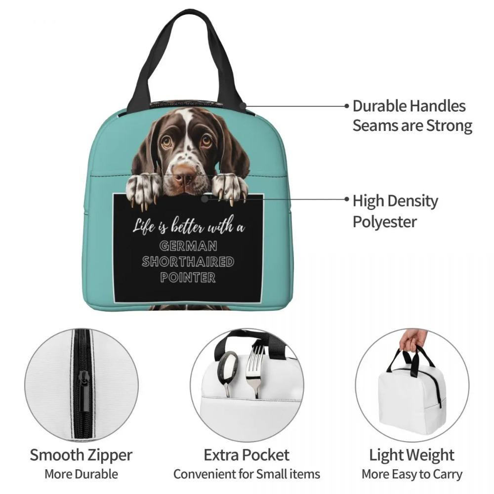 Life Is Better With A German Shorthaired Pointer Dog Insulated Lunch Bag for Women Leakproof Food Boxes Thermal Lunch Box Tote