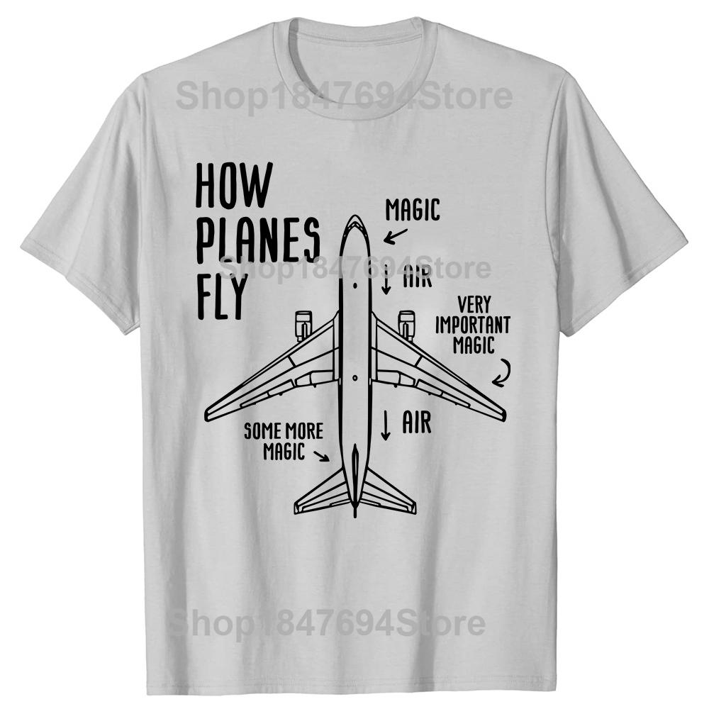How Planes Fly Mens TShirt Funny Aerospace Engineer Tshirt For Man ONeck Fashion Cotton High Quality Tee