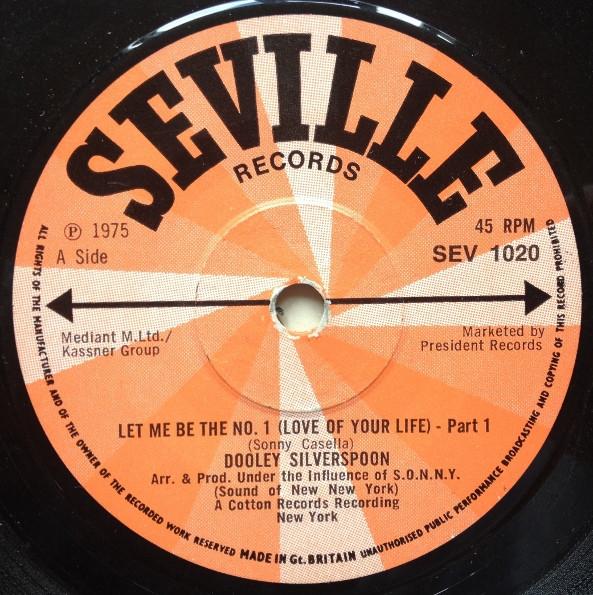 

7inch Record DOOLEY SILVERSPOON - Let Me Be The No.1 (Love Of Your Li SEV1020 Seville 1976 UK Soul/Funk Used