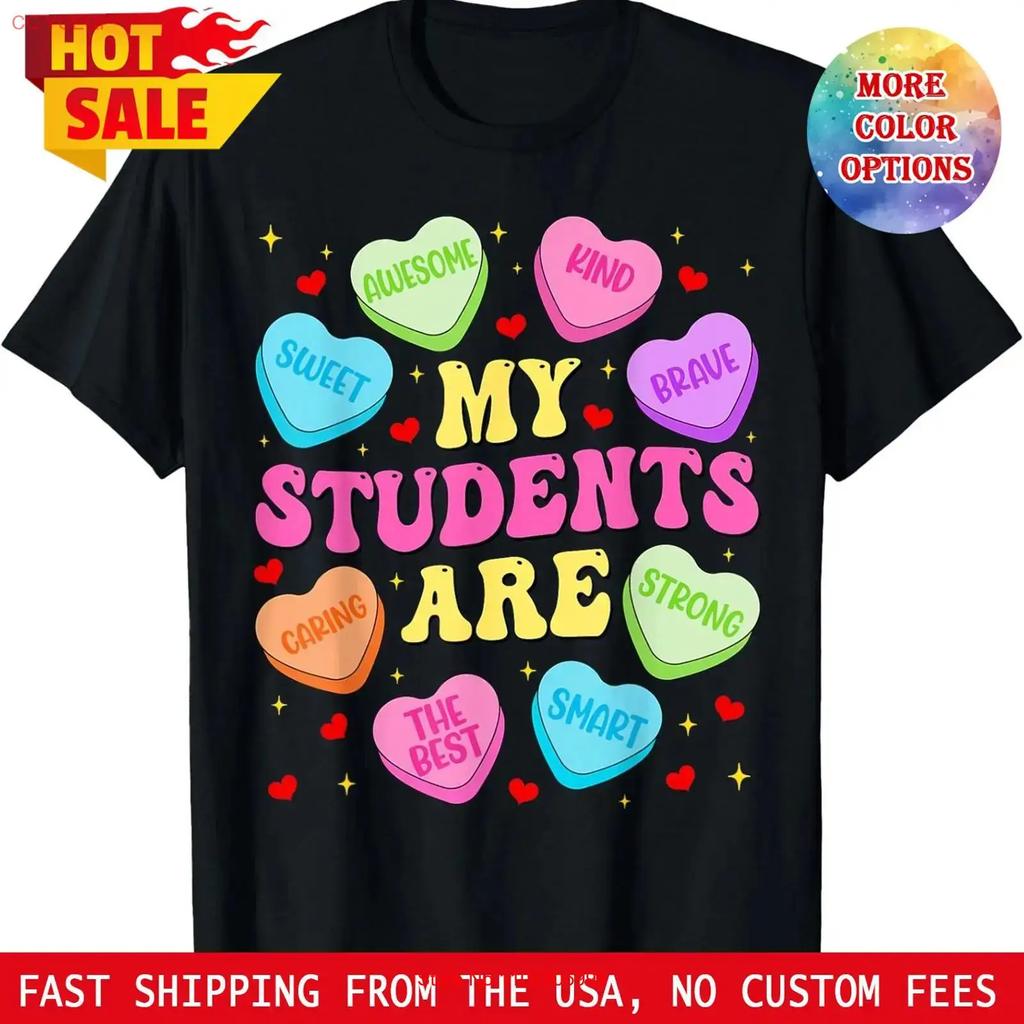 My Student Are Candy Heart Cute Valentine Teacher T Shirt Vintage Soft Versatile Casual Top For Everyday Wear Streetwear