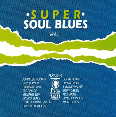 CD VARIOUS - Super Soul Blues - Vol.III PCD10 Paula Records 1991 Japan Soul/Funk Used