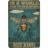 Gardening Vintage Metal Sign In A World Where You Can Be Anything Bee Kind Retro Sign for Home Coffee Wall Decor Garden Patio