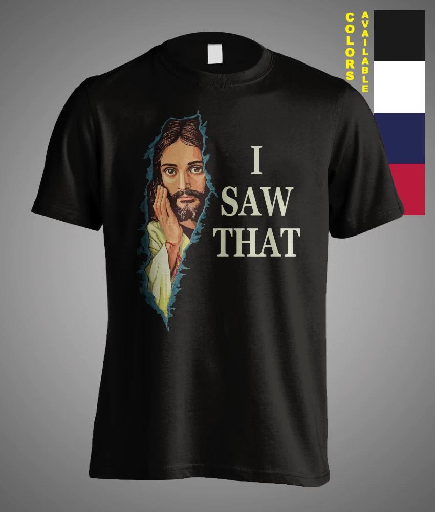 Jesus Meme I Saw That Christian Funny Quotes Satire Sarcasm Gift T-Shirt XXL
