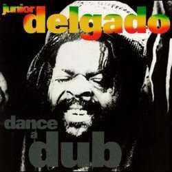 LP Record JUNIOR DELGADO - Dance A Dub ABB133 Big Cat 1999 Jamaica Reggae, Ska & Dub Used
