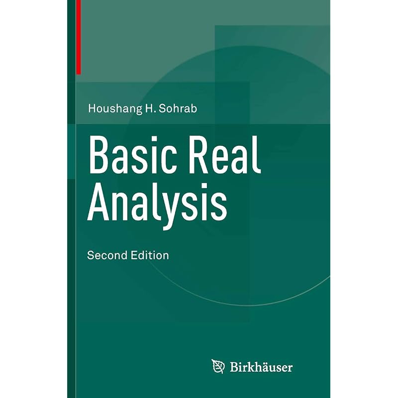 Basic Real Analysis This Expanded Second Edition Presents the Fundamentals and