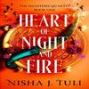 Heart of Night and Fire by Nisha J. Tuli Paperback Book 9781836188988