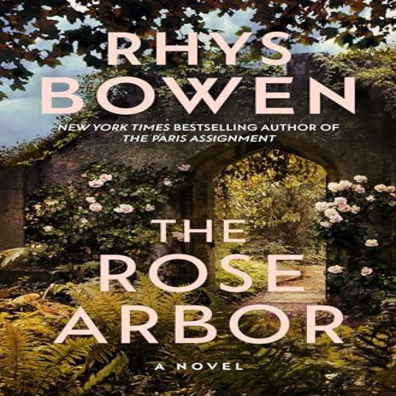 The Rose Arbor by Rhys Bowen Paperback Book 9781662504228