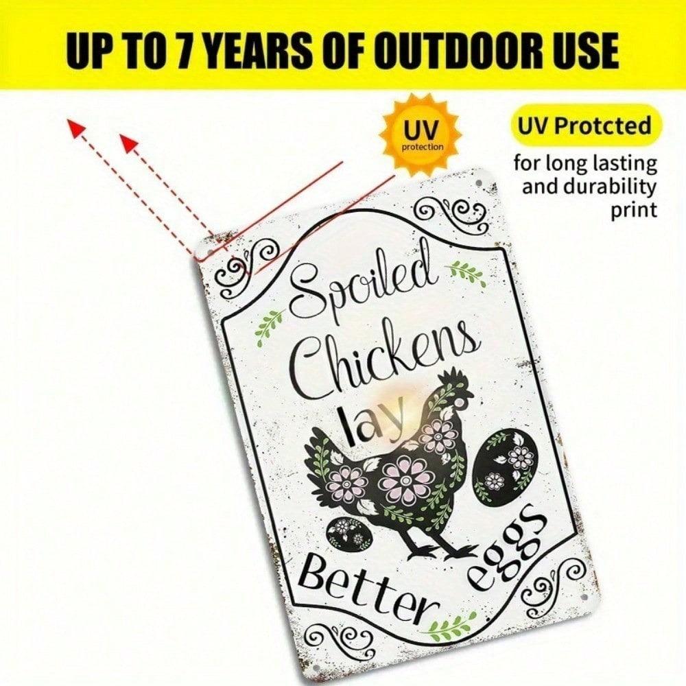 Funny Spoiled Chickens Lay Better Eggs Metal Tin Sign Wall Art