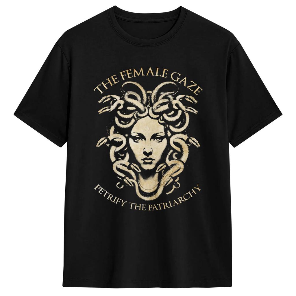 Unisexs The Female Gaze Petrify The Patriarchy Feminist Medusa T Shirts Cotton Top Tees Summer Vintage Short Sleeves Tshirt Gift