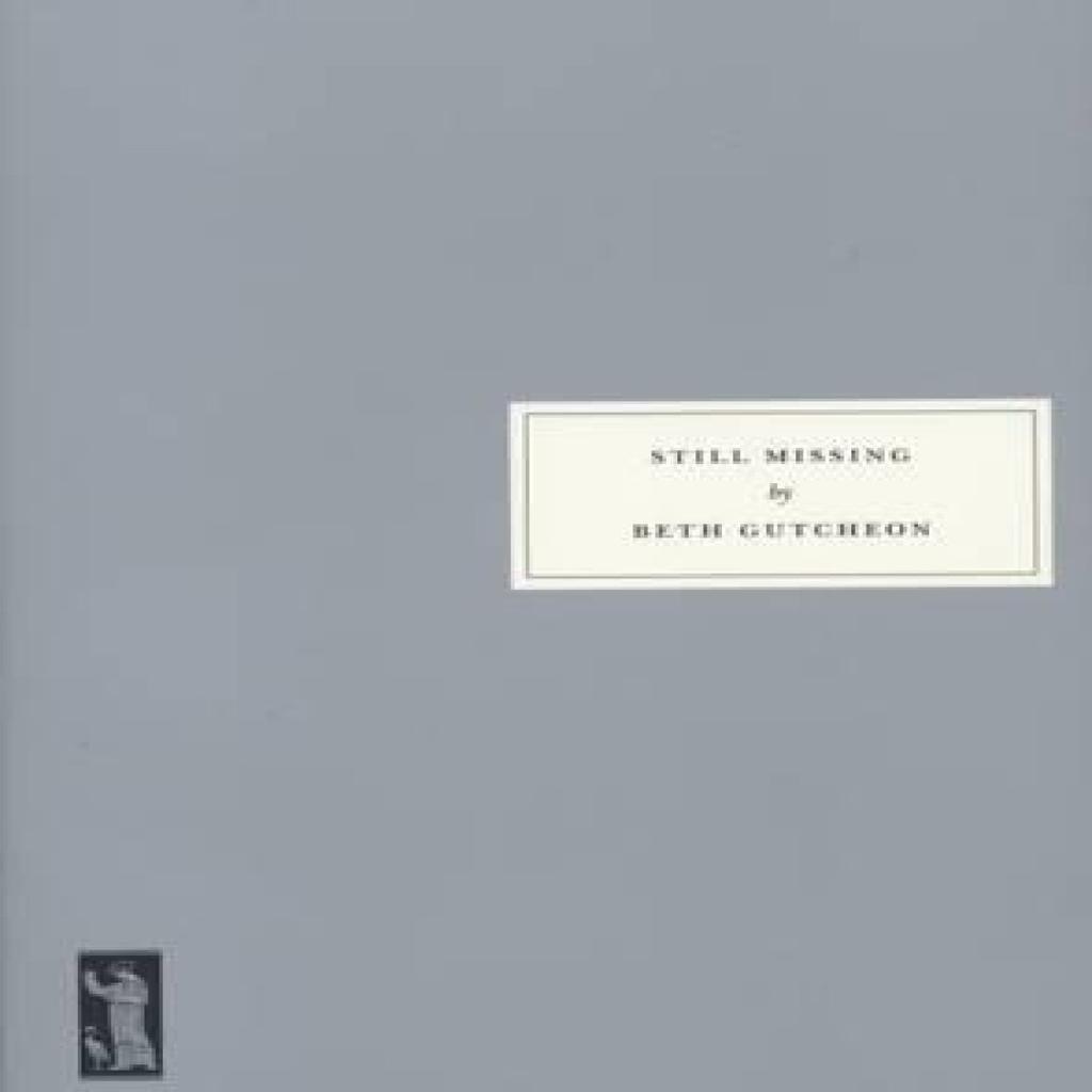 Still Missing by Beth Gutcheon Paperback Book 9781903155783