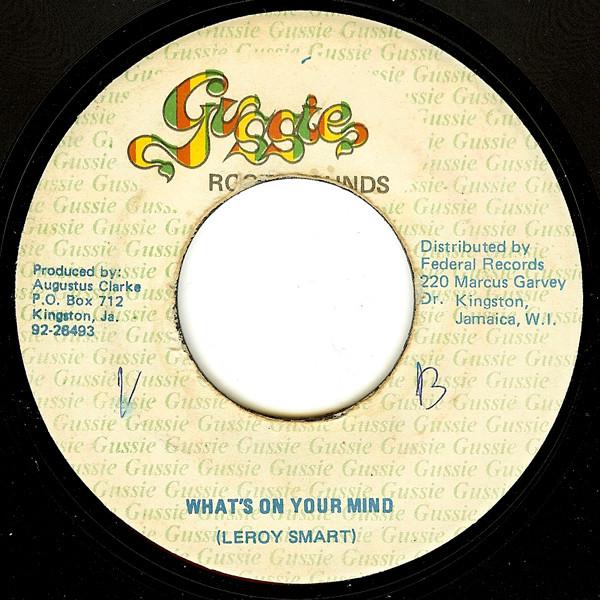 

7inch Record LEROY SMART Whats On Your Mind NONE Gussie Roots So 1977 Jamaica Reggae Ska Dub Used