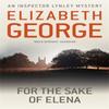 For The Sake Of Elena by Elizabeth George Paperback Book 9781444738308