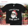 I Do It for the Hos Santa Xmas In July T Shirt Funny Christmas S Tropical Holiday Sweaters Winter Vintage Washed Fashion