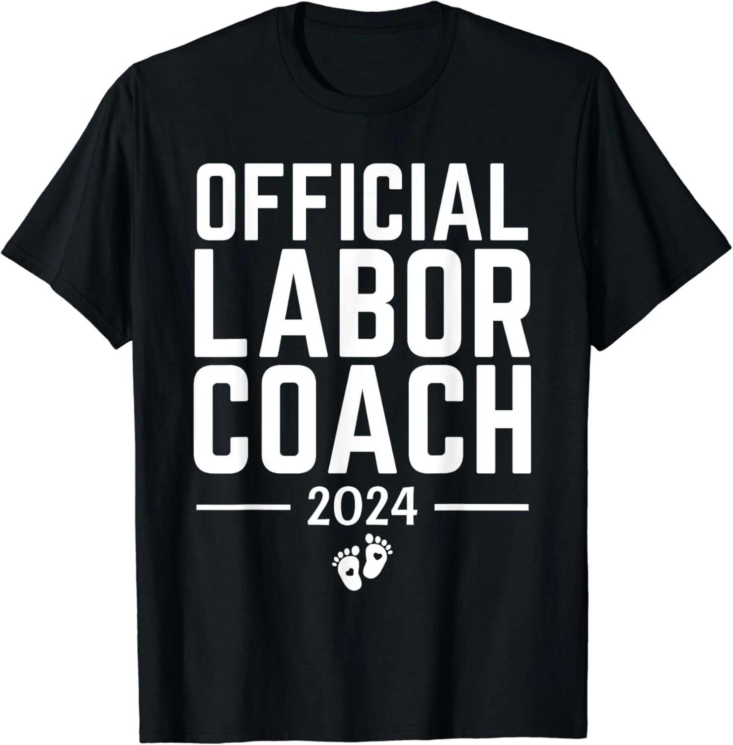 

Official Labor Coach 2024 Expecting New Dad Mom Birth Doula Gift Unisex T-Shirt S