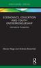 The Economics, Education and Youth Entrepreneurship : International Perspectives Book