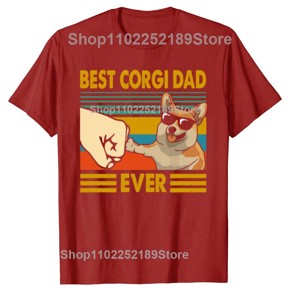 Men's T-Shirts Best Corgi Dad Ever Funny Corgi Owner Cool Cotton Tee Shirt Dog Animal Tshirt Round Collar Clothing Gift Idea