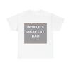 World's Okayest Dad - Funny Unisex T-Shirt Gift Idea