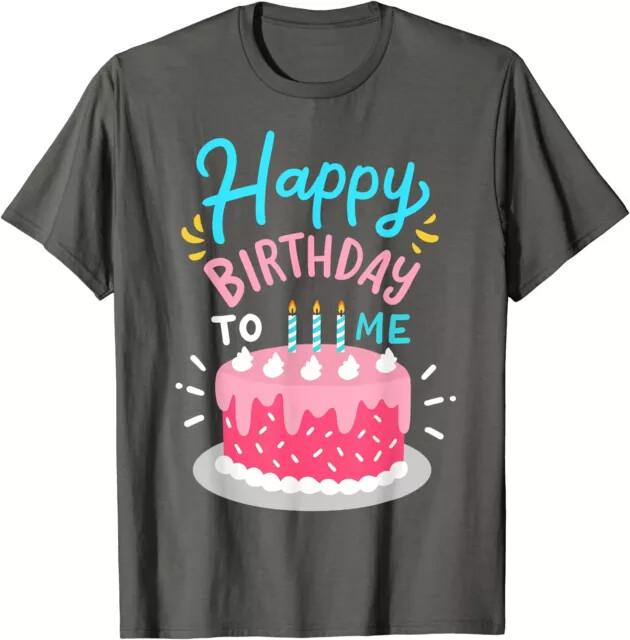 Birthday Party Happy Birthday To Me Funny TeeGood Quality TShirt Size S5XL Unisex T-Shirt M