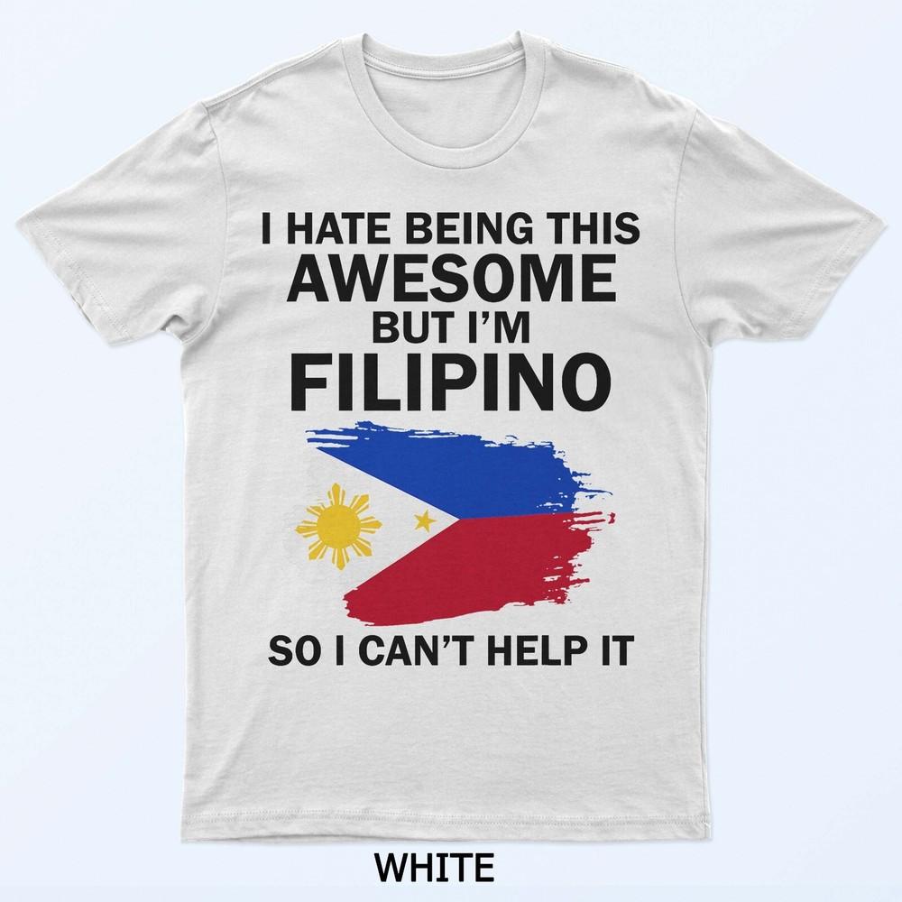 

Я ненавижу быть таким крутым, но я филиппинец, поэтому не могу с этим ничего поделать. Футболка 3XL