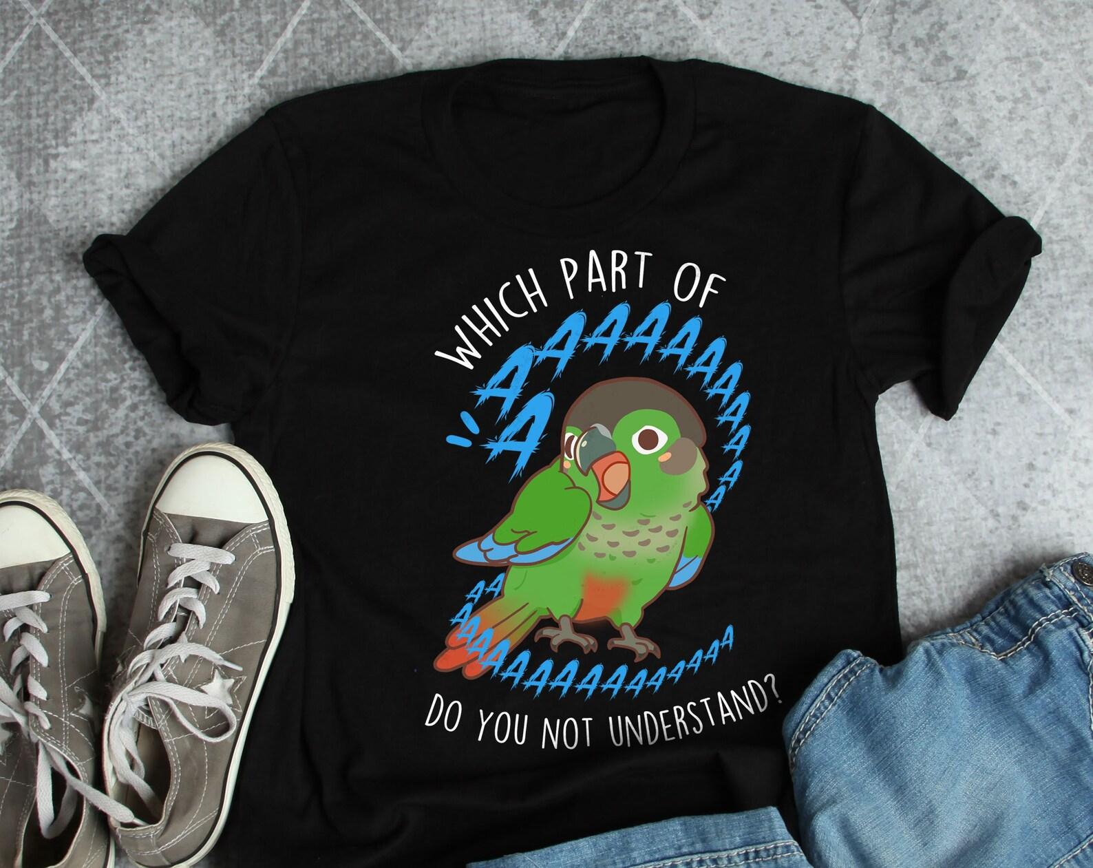 Greencheek Conure Shirt, , , Funny Parrot Lover Gift, Cute Pet Green Cheek Conure T-shirt Greencheeked Cheeked Conure Mom Conure Dad 100