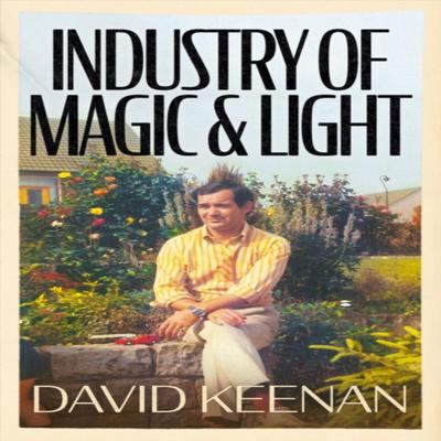 Industry of Magic Amp Light by David Keenan Hardback Book 9781399603249
