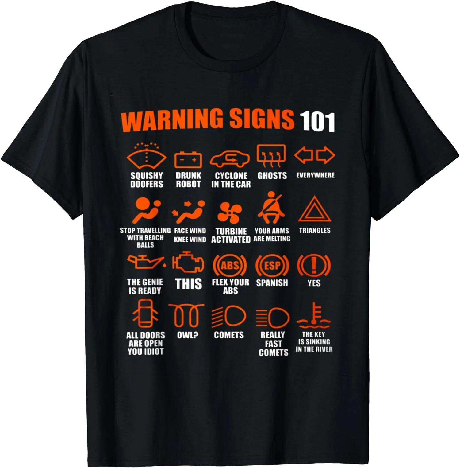 Warning Signs 101 Funny, Sense of Humor T-Shirt L