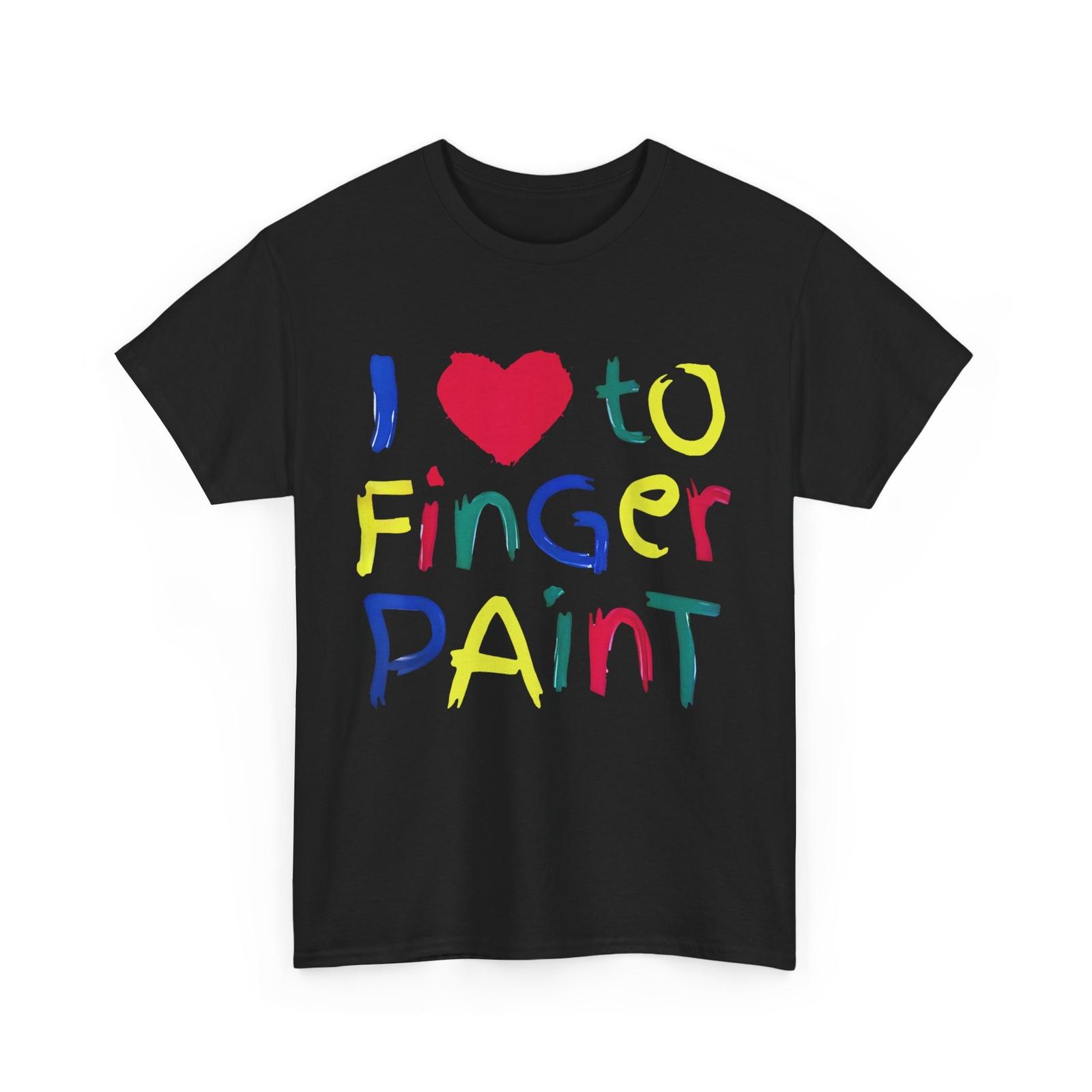 I Love To Finger Paint Shirt, I m Paint I Heart Men Cute T-shirt S