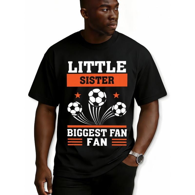 European sizes Men'S Graphic T-Shirts Featuring a Little Sister Soccer Fan Design, Ideal for Summer Sports And Casual Wear. Perfect for Summer