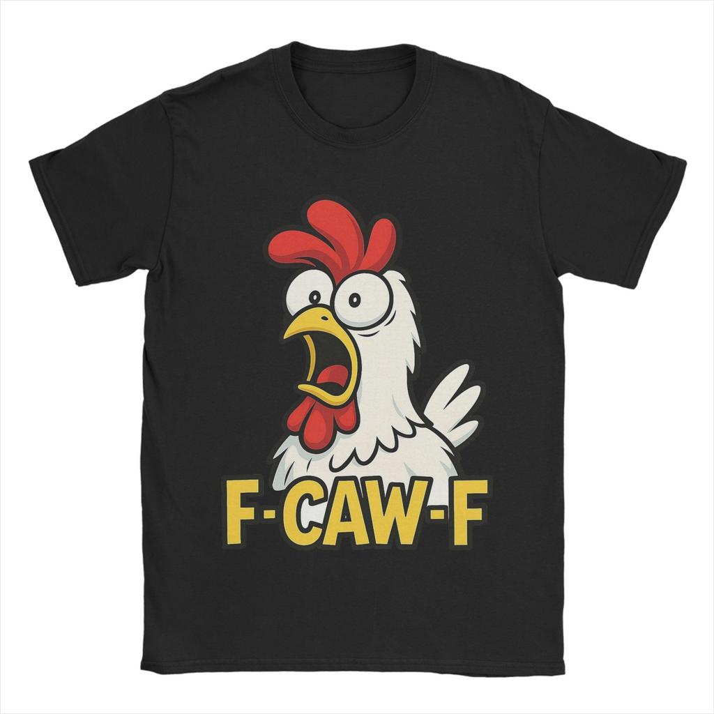 Funny F-Caw-F Chicken FCAWF Tee Shirt for Men Women Printed T Shirts  100% Cotton Clothes
